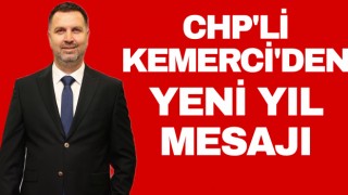 CHP’li Kemerci’den yeni yıl mesajı