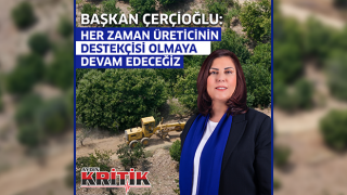 Başkan Çerçioğlu: Her zaman üreticinin destekçisi olmaya devam edeceğiz.