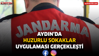 Aydın'da Huzurlu Sokaklar Uygulaması gerçekleşti