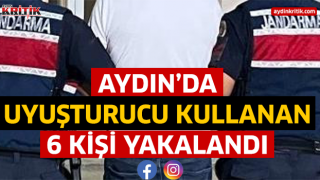 Aydın'da uyuşturucu kullanan 6 kişi yakalandı