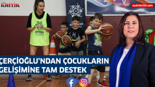 ÇERÇİOĞLU’NDAN ÇOCUKLARIN GELİŞİMİNE TAM DESTEK