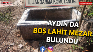 Aydın'da boş lahit mezar bulundu