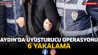 Aydın'da uyuşturucu operasyonu 6 yakalama