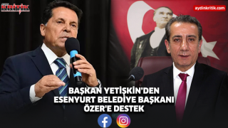 BAŞKAN YETİŞKİN’DEN ESENYURT BELEDİYE BAŞKANI ÖZER'E DESTEK