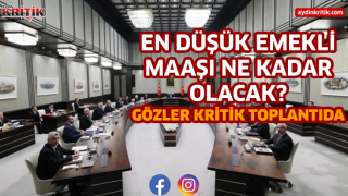 En düşük emekli maaşı ne kadar olacak? Gözler kritik toplantıda