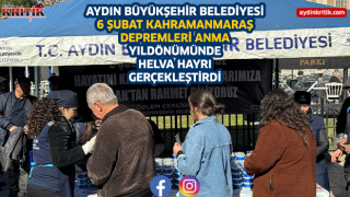 AYDIN BÜYÜKŞEHİR BELEDİYESİ 6 ŞUBAT KAHRAMANMARAŞ DEPREMLERİ ANMA YILDÖNÜMÜNDE HELVA HAYRI GERÇEKLEŞTİRDİ