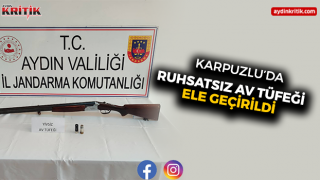 Karpuzlu’da Ruhsatsız Av Tüfeği Ele Geçirildi