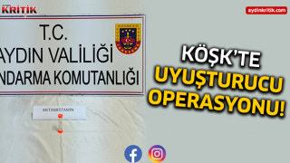 Köşk’te Uyuşturucu Operasyonu!