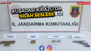 Kuşadası Kirazlı’da Silah Sesleri!