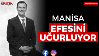 Manisa Efesini Uğurluyor