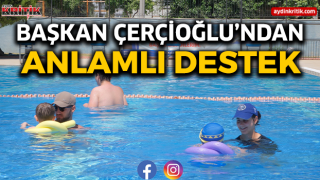 Başkan Çerçioğlu’ndan Anlamlı Destek