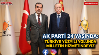 AK Parti 24 Yaşında: “Türkiye Yüzyılı Yolunda Milletin Hizmetindeyiz”