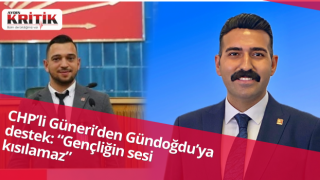 CHP’li Güneri’den Gündoğdu’ya destek: “Gençliğin sesi kısılamaz”