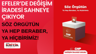 Efeler CHP’de “Değişim İradesi” Sahneye Çıkıyor: Söz Örgütün, Ya Hep Beraber Ya Hiçbirimiz!