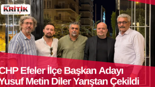 CHP Efeler İlçe Başkan Adayı Yusuf Metin Diler Yarıştan Çekildi