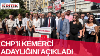 CHP’li Kemerci adaylığını açıkladı