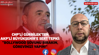 CHP’li Gürbilek’ten AKP’li Büyükşehir’e Sert Tepki: “Bollywood şovunu bırakın, görevinizi yapın!”