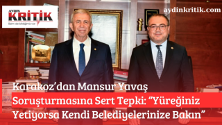Karakoz’dan Mansur Yavaş Soruşturmasına Sert Tepki: “Yüreğiniz Yetiyorsa Kendi Belediyelerinize Bakın”