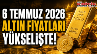 6 Temmuz 2026 Altın Fiyatları Yükselişte! Gram ve Çeyrek Altın Ne Kadar Oldu?