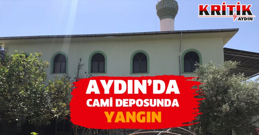 Aydın'da Cami deposunda yangın