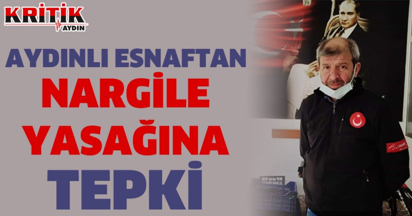 Aydınlı esnaftan nargile yasağına tepki