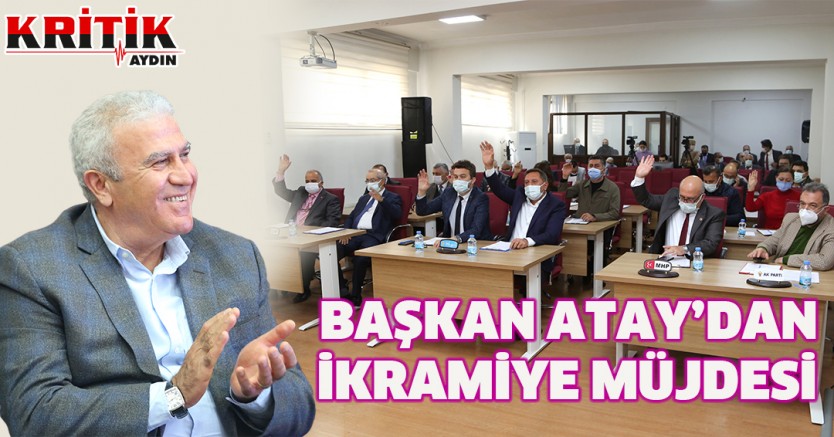 Başkan Atay'dan ikramiye müjdesi