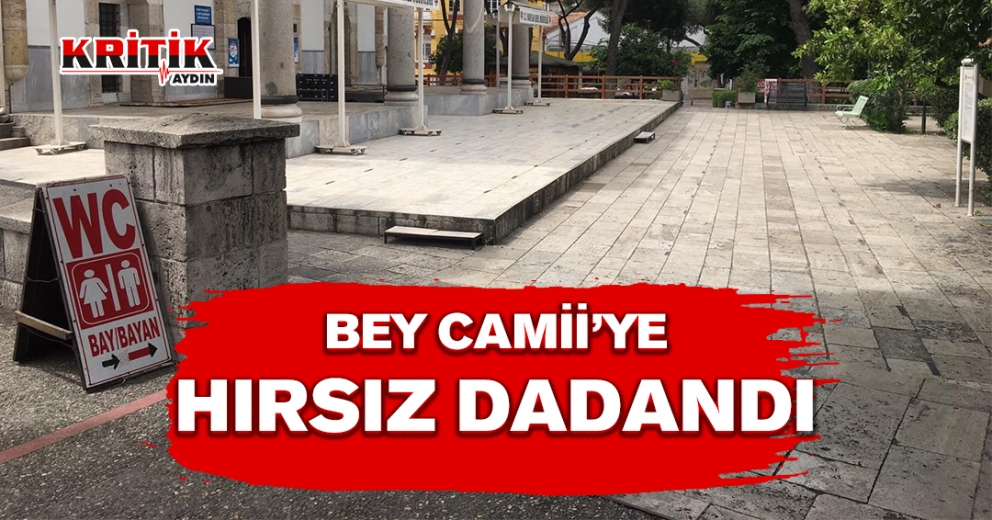 Bey Camii'ye hırsız dadandı