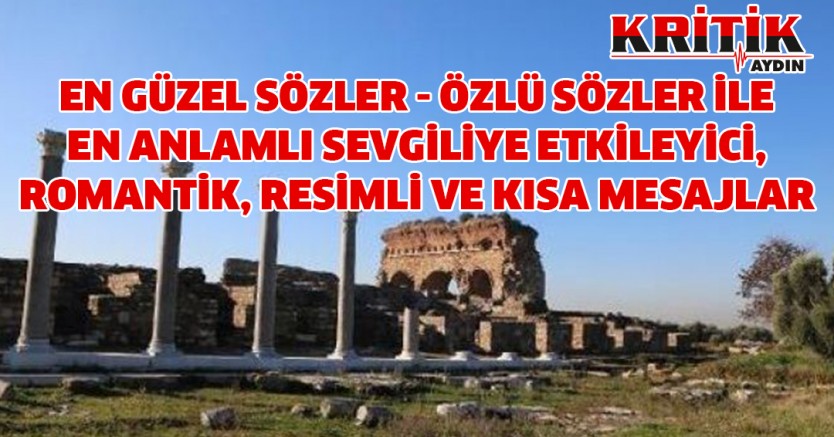 En Güzel Sözler - Özlü Sözler ile En anlamlı Sevgiliye Etkileyici, Romantik, Resimli ve Kısa Mesajlar