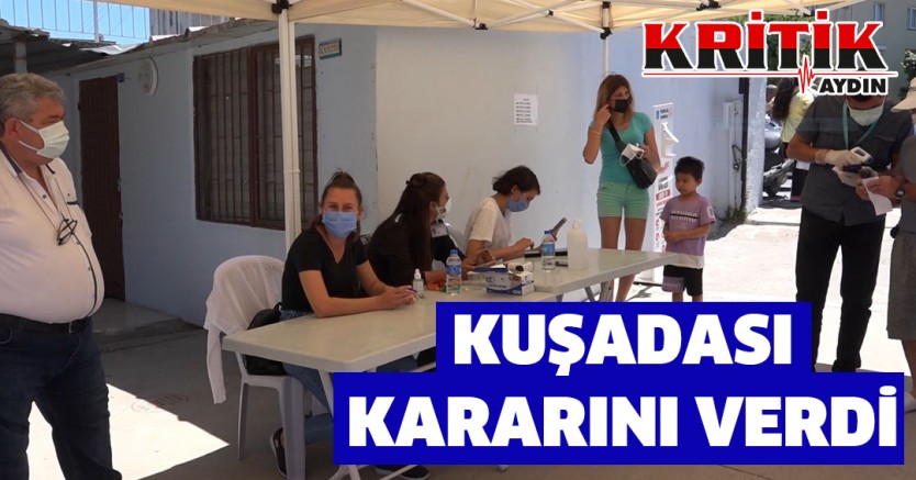 Kuşadası Kararını Verdi