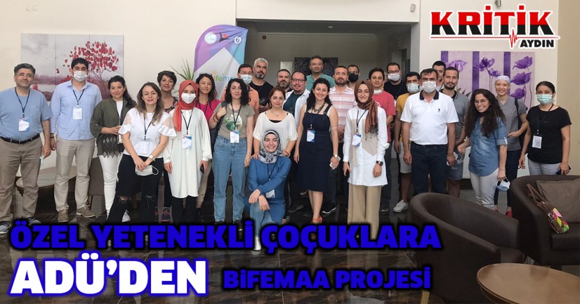 Özel yetenekli çocuklara ADÜ'den Bifemaa projesi