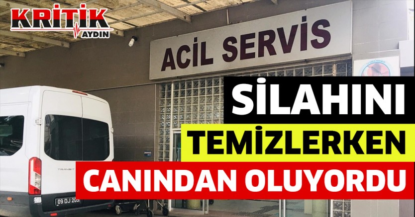 Silahını temizlerken canından oluyordu