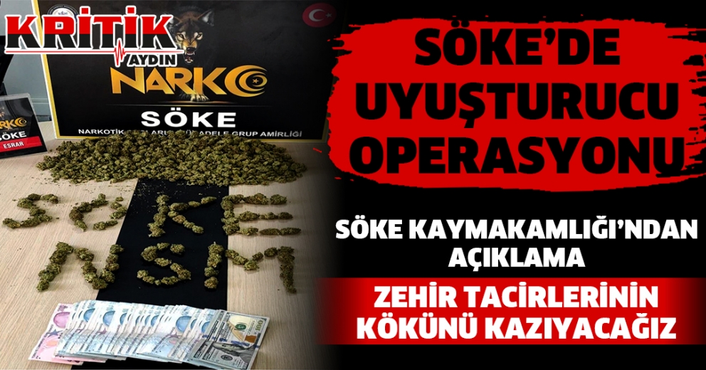 Söke'de Uyuşturucu Operasyonu