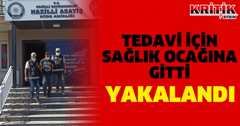 Tedavi için sağlık ocağına giden hırsız yakalandı