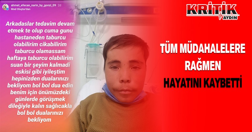 Tüm müdahalelere rağmen hayatını kaybetti