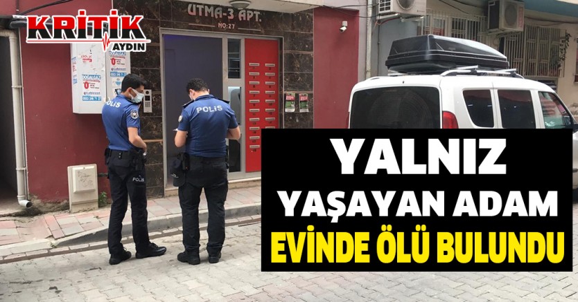 Yanlız Yaşayan Adam Evinde Ölü Bulundu